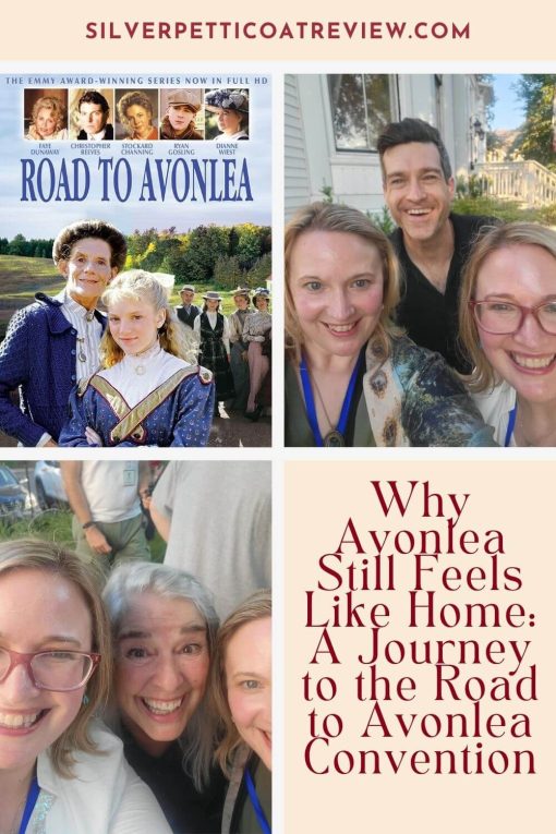 Why Avonlea Still Feels Like Home - A Journey to the Road to Avonlea Convention Pinterest Pin